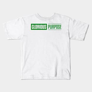 Glorious Purpose Kids T-Shirt